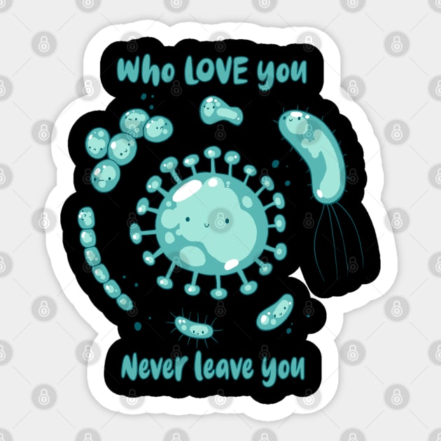 Never Leave You Sticker by xMorfina